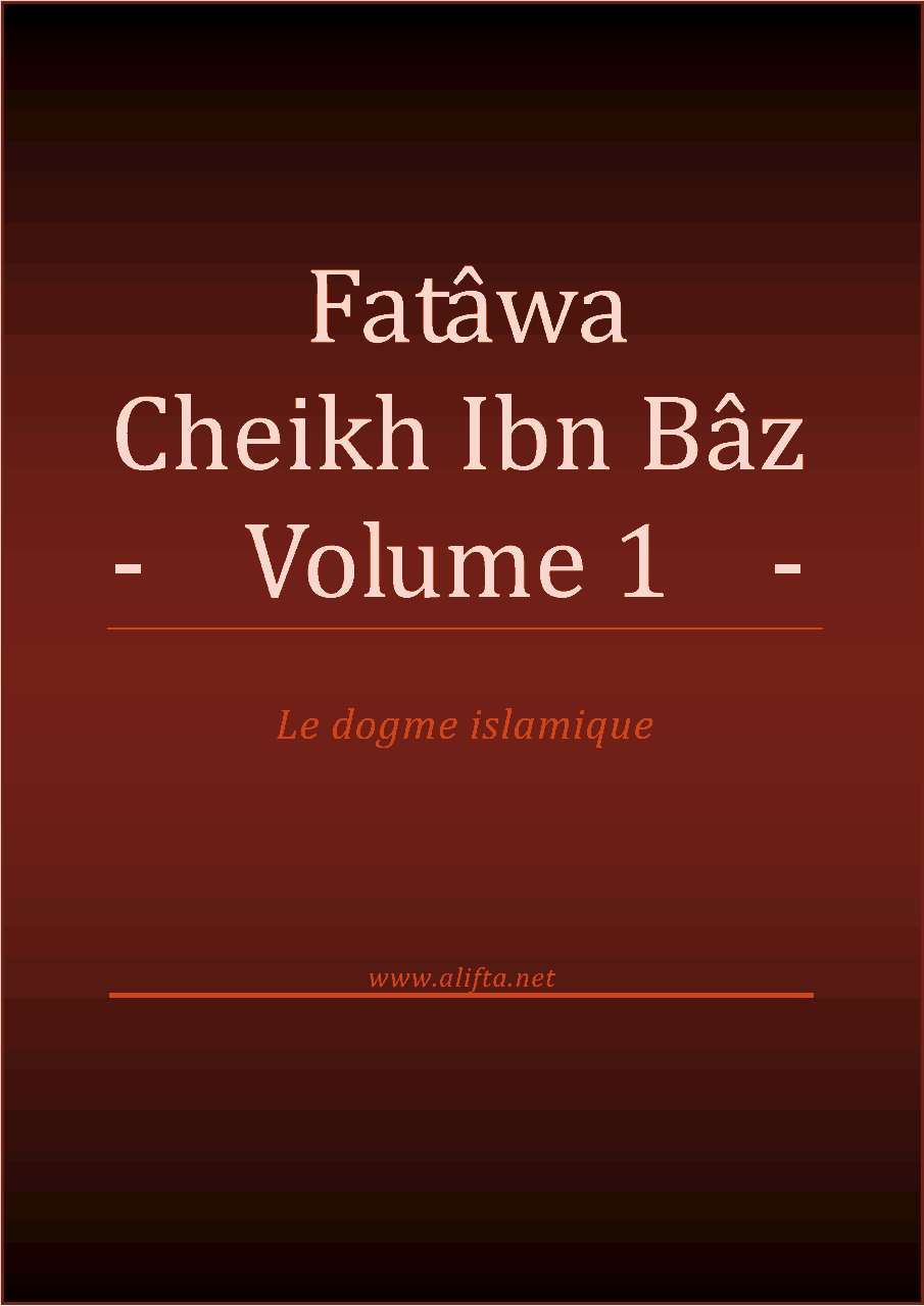 Compilation des Fatwas de Cheikh Ibn Baz - Volume 3 -